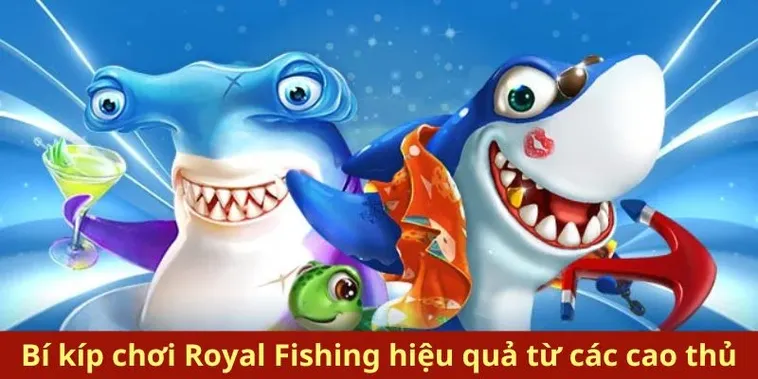 Hướng Dẫn Chơi Bắn Cá Royal Fishing Tại MB66 Một Cách Chi Tiết 2 Hướng Dẫn Chơi Bắn Cá Royal Fishing Tại MB66 Một Cách Chi Tiết
